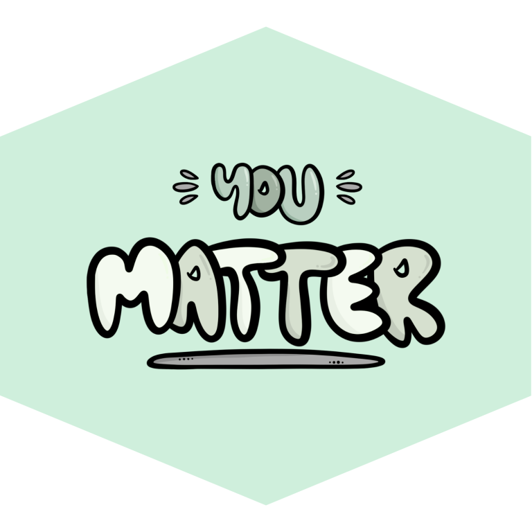 An image that says 'You Matter'